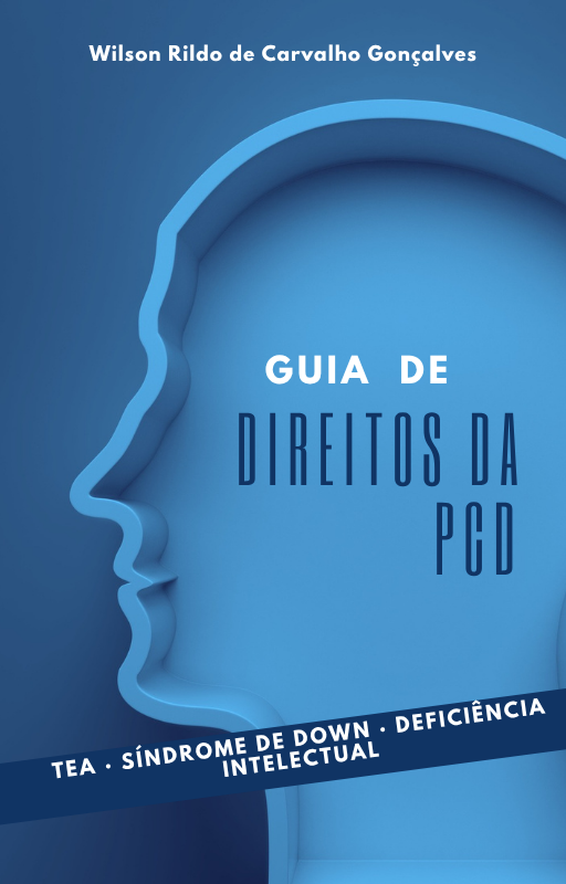 Capa do e-book Guia de Direitos da PCD, de Wilson Rildo de Carvalho Gonçalves